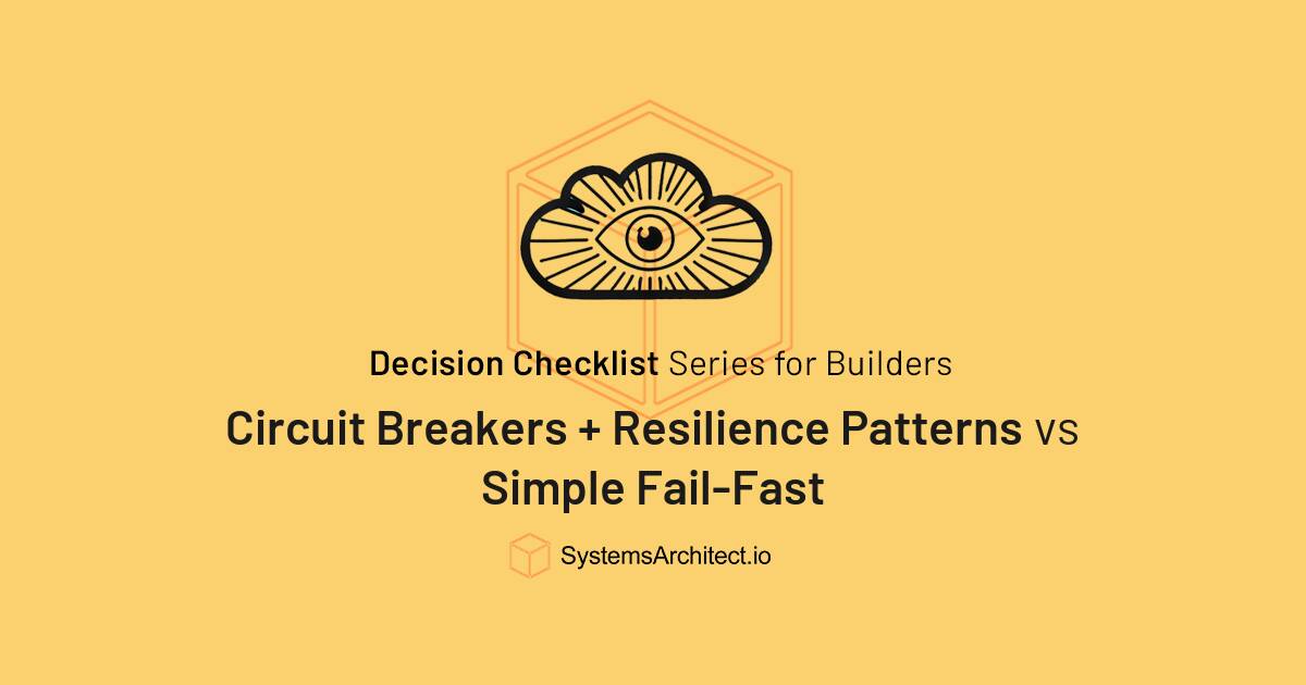 Circuit Breakers + Resilience Patterns... | SystemsArchitect ...